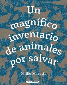 MAGNÍFICO INVENTARIO DE ANIMALES POR SALVAR, UN | 9788417708481 | MAROTTA, MILLIE | Llibreria L'Illa - Llibreria Online de Mollet - Comprar llibres online
