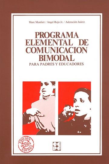 PROGRAMA ELEMENTAL DE COMUNICACION BIMODAL | 9788485252916 | MONFORT, MARC | Llibreria L'Illa - Llibreria Online de Mollet - Comprar llibres online