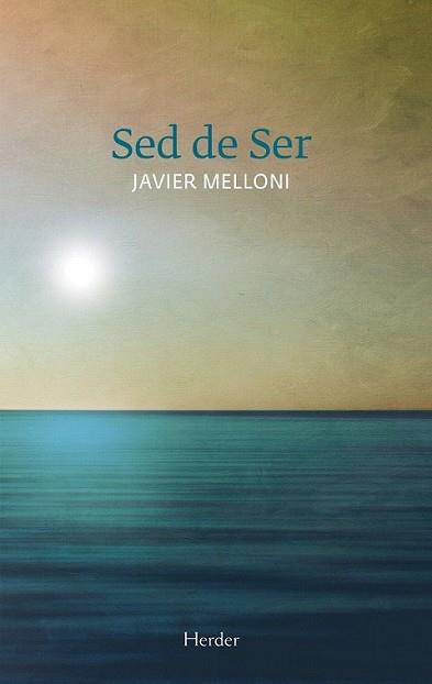SED DE SER | 9788425432095 | MELLONI, JAVIER | Llibreria L'Illa - Llibreria Online de Mollet - Comprar llibres online