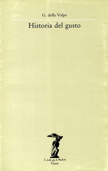 HISTORIA DEL GUSTO | 9788477740056 | DELLA VOLPE, G.