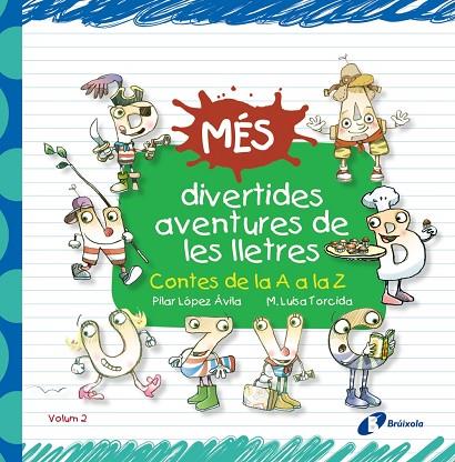 MÉS DIVERTIDES AVENTURES DE LES LLETRES | 9788499066233 | LÓPEZ ÁVILA, PILAR | Llibreria L'Illa - Llibreria Online de Mollet - Comprar llibres online