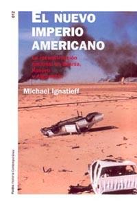 NUEVO IMPERIO AMERICANO, EL | 9788449314568 | IGNATIEFF, MICHAEL | Llibreria L'Illa - Llibreria Online de Mollet - Comprar llibres online