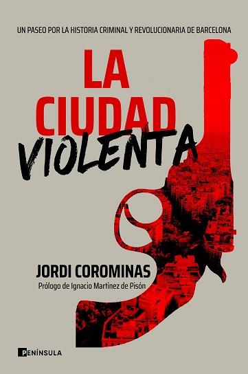 CIUDAD VIOLENTA, LA | 9788411000086 | COROMINAS, JORDI | Llibreria L'Illa - Llibreria Online de Mollet - Comprar llibres online