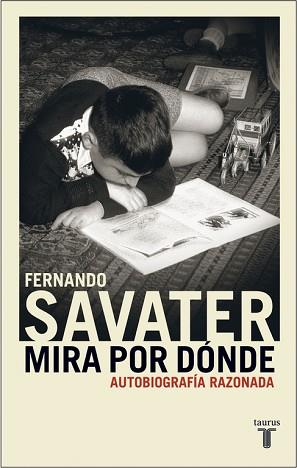 MIRA POR DONDE | 9788430604982 | SAVATER, FERNANDO | Llibreria L'Illa - Llibreria Online de Mollet - Comprar llibres online