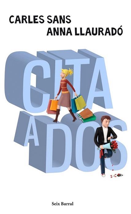 CITA A DOS | 9788432231988 | SANS, CARLES / ANNA LLAURADÓ | Llibreria L'Illa - Llibreria Online de Mollet - Comprar llibres online