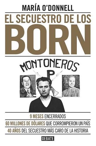 SECUESTRO DE LOS BORN, EL | 9788499926117 | O'DONNELL,MARÍA