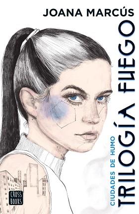 TRILOGÍA FUEGO 1. CIUDADES DE HUMO | 9788408251859 | MARCÚS, JOANA | Llibreria L'Illa - Llibreria Online de Mollet - Comprar llibres online