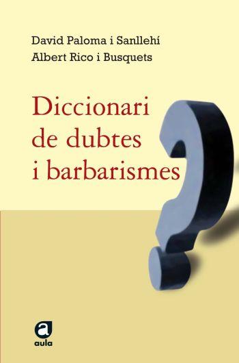 DICCIONARI DE DUBTES DEL CATALA | 9788429761498 | PALOMA, D./RICO, A.