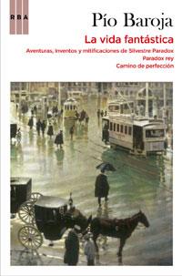 VIDA FANTASTICA, LA | 9788498677768 | BAROJA, PIO | Llibreria L'Illa - Llibreria Online de Mollet - Comprar llibres online