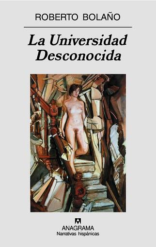 UNIVERSIDAD DESCONOCIDA, LA | 9788433971449 | BOLAÑO,ROBERTO | Llibreria L'Illa - Llibreria Online de Mollet - Comprar llibres online