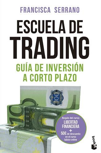 ESCUELA DE TRADING | 9788467060461 | SERRANO RUIZ, FRANCISCA | Llibreria L'Illa - Llibreria Online de Mollet - Comprar llibres online