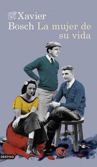 MUJER DE SU VIDA, LA | 9788423359196 | BOSCH, XAVIER | Llibreria L'Illa - Llibreria Online de Mollet - Comprar llibres online