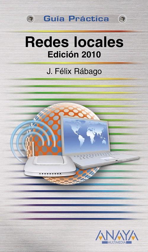 REDES LOCALES | 9788441527027 | FELIX RABAGO, J. | Llibreria L'Illa - Llibreria Online de Mollet - Comprar llibres online