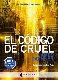 CÓDIGO DE CRUEL, EL | 9788494527791 | DASHNER, JAMES | Llibreria L'Illa - Llibreria Online de Mollet - Comprar llibres online