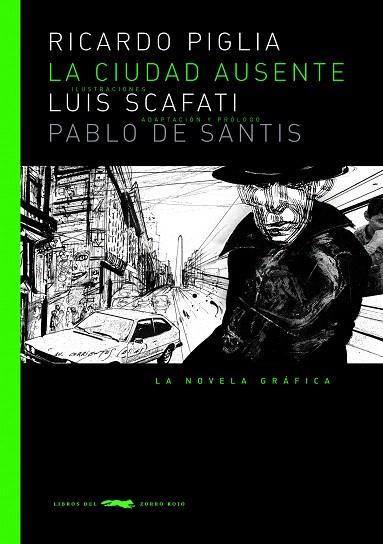 CIUDAD AUSENTE, LA | 9788492412129 | SCAFATI, LUIS / PABLO DE SANTIS | Llibreria L'Illa - Llibreria Online de Mollet - Comprar llibres online