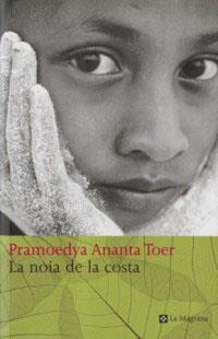 NOIA DE LA COSTA, LA | 9788482643984 | ANATA TOER, PRAMOEDYA