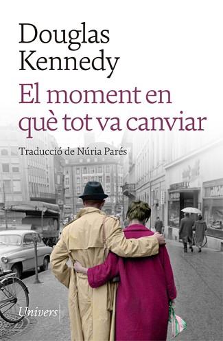 MOMENT EN QUÈ TOT VA CANVIAR, EL | 9788418887208 | KENNEDY, DOUGLAS