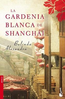 GARDENIA BLANCA DE SHANGHAI, LA | 9788427037571 | ALEXANDRA, BELINDA