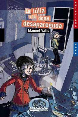 JULIA I LA DONA DESAPAREGUDA, LA | 9788448925284 | VALLS, MANUEL | Llibreria L'Illa - Llibreria Online de Mollet - Comprar llibres online