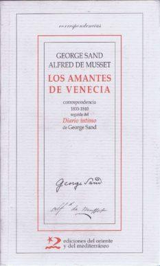AMANTES DE VENCIA : CORRESPONDENCIA 1833-1840 SEGUIDA DE, LO | 9788487198731 | SAND, GEORGE