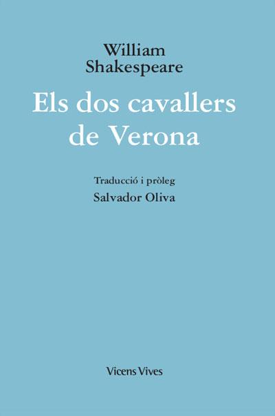 DOS CAVALLERS DE VERONA, ELS | 9788468272139 | SHAKESPEARE, WILLIAM | Llibreria L'Illa - Llibreria Online de Mollet - Comprar llibres online