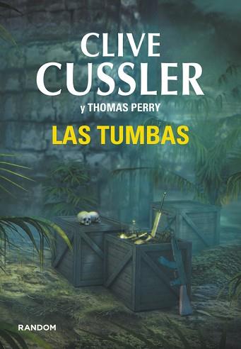 TUMBAS, LAS | 9788415725503 | CUSSLER, CLIVE / PERRY, THOMAS | Llibreria L'Illa - Llibreria Online de Mollet - Comprar llibres online