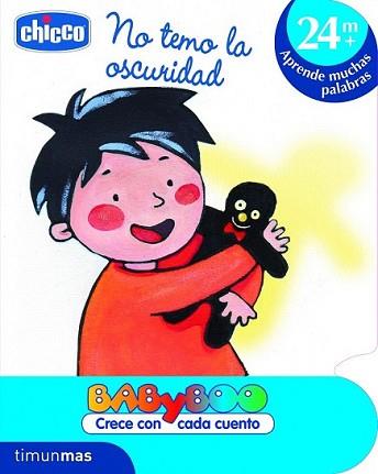 NO TEMO LA OSCURIDAD | 9788408103189 | CHICCO | Llibreria L'Illa - Llibreria Online de Mollet - Comprar llibres online