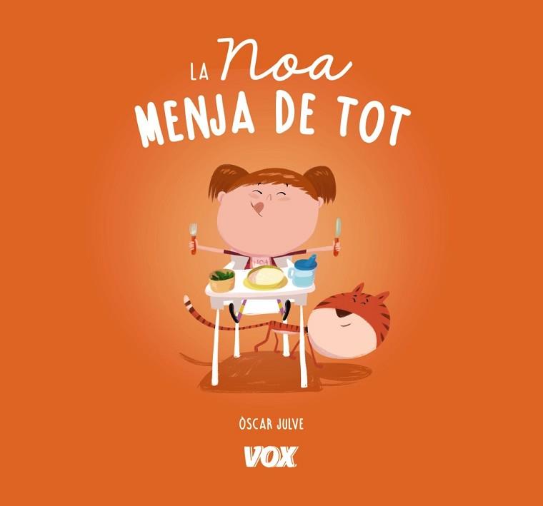 NOA MENJA DE TOT, LA | 9788499742816 | JULVE GIL, ÒSCAR