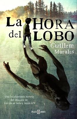 HORA DEL LOBO, LA | 9788401027260 | MORALES, GUILLEM | Llibreria L'Illa - Llibreria Online de Mollet - Comprar llibres online