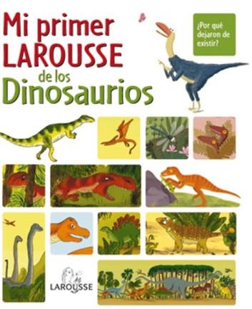 MI PRIMER LAROUSSE DE LOS DINOSAURIOS | 9788480168779