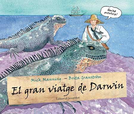 GRAN VIATGE DE DARWIN, EL | 9788426139900 | MANNING, MICK / BRITA GRANSTRON | Llibreria L'Illa - Llibreria Online de Mollet - Comprar llibres online