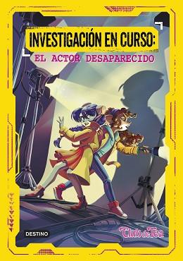 INVESTIGACIÓN EN CURSO 1. EL ACTOR DESAPARECIDO | 9788408280958 | STILTON, TEA | Llibreria L'Illa - Llibreria Online de Mollet - Comprar llibres online