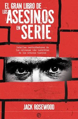 GRAN LIBRO DE LOS ASESINOS EN SERIE, EL | 9788413848600 | ROSEWOOD, JACK