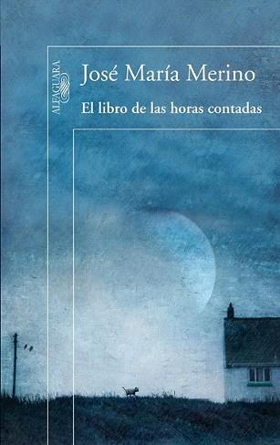 LIBRO DE LAS HORAS CONTADAS, EL | 9788420407845 | MERINO, JOSE MARIA