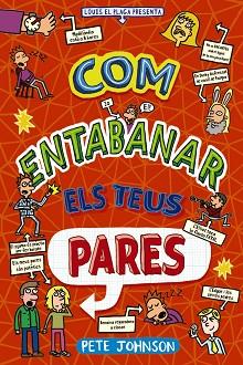 COM ENTABANAR ELS TEUS PARES | 9788413493183 | JOHNSON, PETE