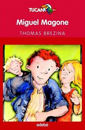 MIGUEL MAGONE | 9788423683840 | BREZINA, THOMAS | Llibreria L'Illa - Llibreria Online de Mollet - Comprar llibres online