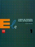 CURSO DE ESPAÑOL PARA EXTRANJEROS | 9788434835931 | BOROBIO, VIRGILIO | Llibreria L'Illa - Llibreria Online de Mollet - Comprar llibres online