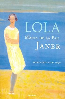 LOLA | 9788408046288 | JANER, MARIA DE LA PAU | Llibreria L'Illa - Llibreria Online de Mollet - Comprar llibres online