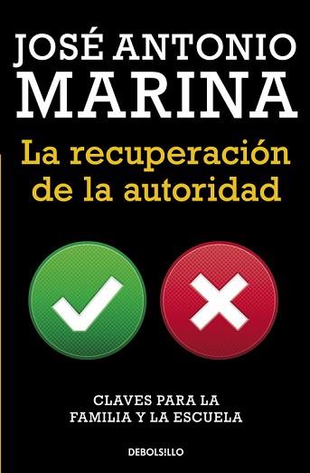 RECUPERACIÓN DE LA AUTORIDAD, LA | 9788490623084 | MARINA, JOSE ANTONIO | Llibreria L'Illa - Llibreria Online de Mollet - Comprar llibres online
