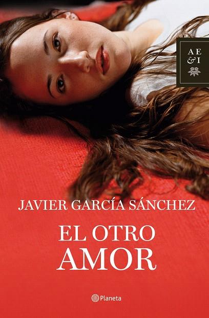 OTRO AMOR, EL | 9788408078036 | GARCIA SANCHEZ, JAVIER | Llibreria L'Illa - Llibreria Online de Mollet - Comprar llibres online