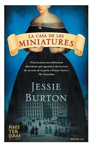 CASA DE LES MINIATURES, LA | 9788415645535 | BURTON, JESSIE | Llibreria L'Illa - Llibreria Online de Mollet - Comprar llibres online