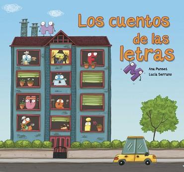 CUENTOS DE LAS LETRAS, LOS | 9788448846381 | PUNSET, ANA/SERRANO, LUCIA | Llibreria L'Illa - Llibreria Online de Mollet - Comprar llibres online