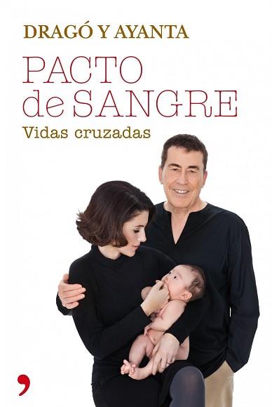 PACTO DE SANGRE | 9788499982540 | SÁNCHEZ DRAGÓ, FERNANDO / AYANTA BARILLI