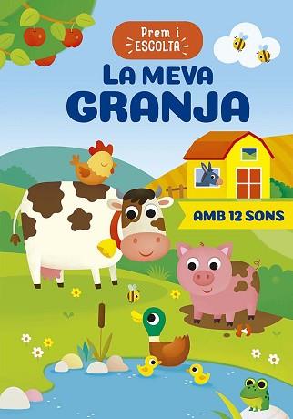 PREM I ESCOLA - LA MEVA GRANJA | 9788491458852 | CASALIS, ANNA | Llibreria L'Illa - Llibreria Online de Mollet - Comprar llibres online