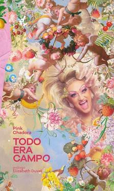 TODO ERA CAMPO | 9788412640090 | CHADORA, PINK | Llibreria L'Illa - Llibreria Online de Mollet - Comprar llibres online