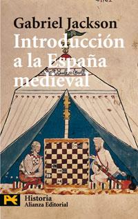 INTRODUCCIÓN A LA ESPAÑA MEDIEVAL | 9788420661971 | JACKSON, GABRIEL | Llibreria L'Illa - Llibreria Online de Mollet - Comprar llibres online