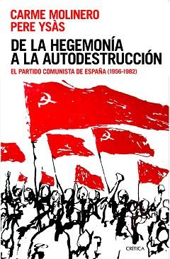 DE LA HEGEMONÍA A LA AUTODESTRUCCIÓN | 9788416771387 | YSÁS, PERE / CARME MOLINERO