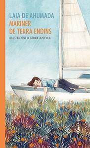 MARINER DE TERRA ENDINS | 9788417440343 | DE AHUMADA, LAIA | Llibreria L'Illa - Llibreria Online de Mollet - Comprar llibres online