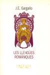 LLENGÜES ROMANIQUES,LES | 9788475964300 | GARGALLO,J.E. | Llibreria L'Illa - Llibreria Online de Mollet - Comprar llibres online