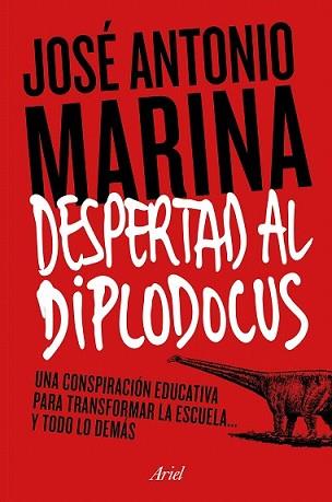 DESPERTAD AL DIPLODOCUS | 9788434422773 | MARINA TORRES, JOSE ANTONIO | Llibreria L'Illa - Llibreria Online de Mollet - Comprar llibres online